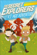 Image for "The Secret Explorers and the Ice Age Adventure"