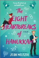 Image for "The Eight Heartbreaks of Hanukkah"
