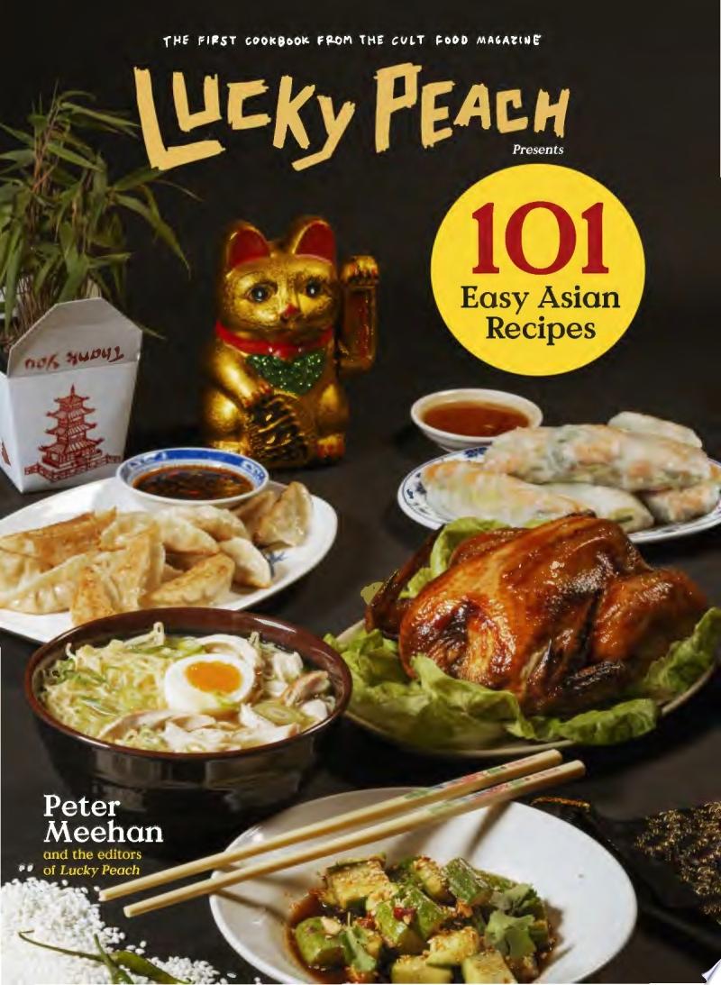 Image for "Lucky Peach Presents 101 Easy Asian Recipes"