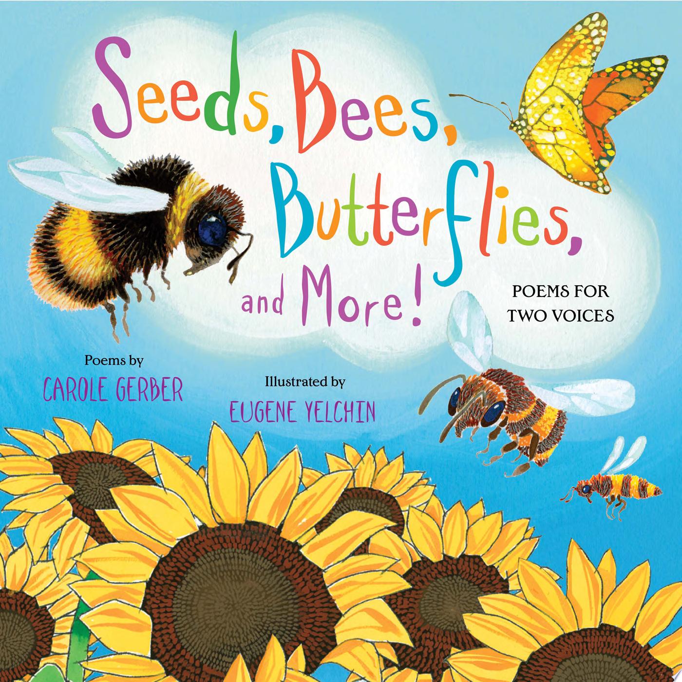 Image for "Seeds, Bees, Butterflies, and More!"