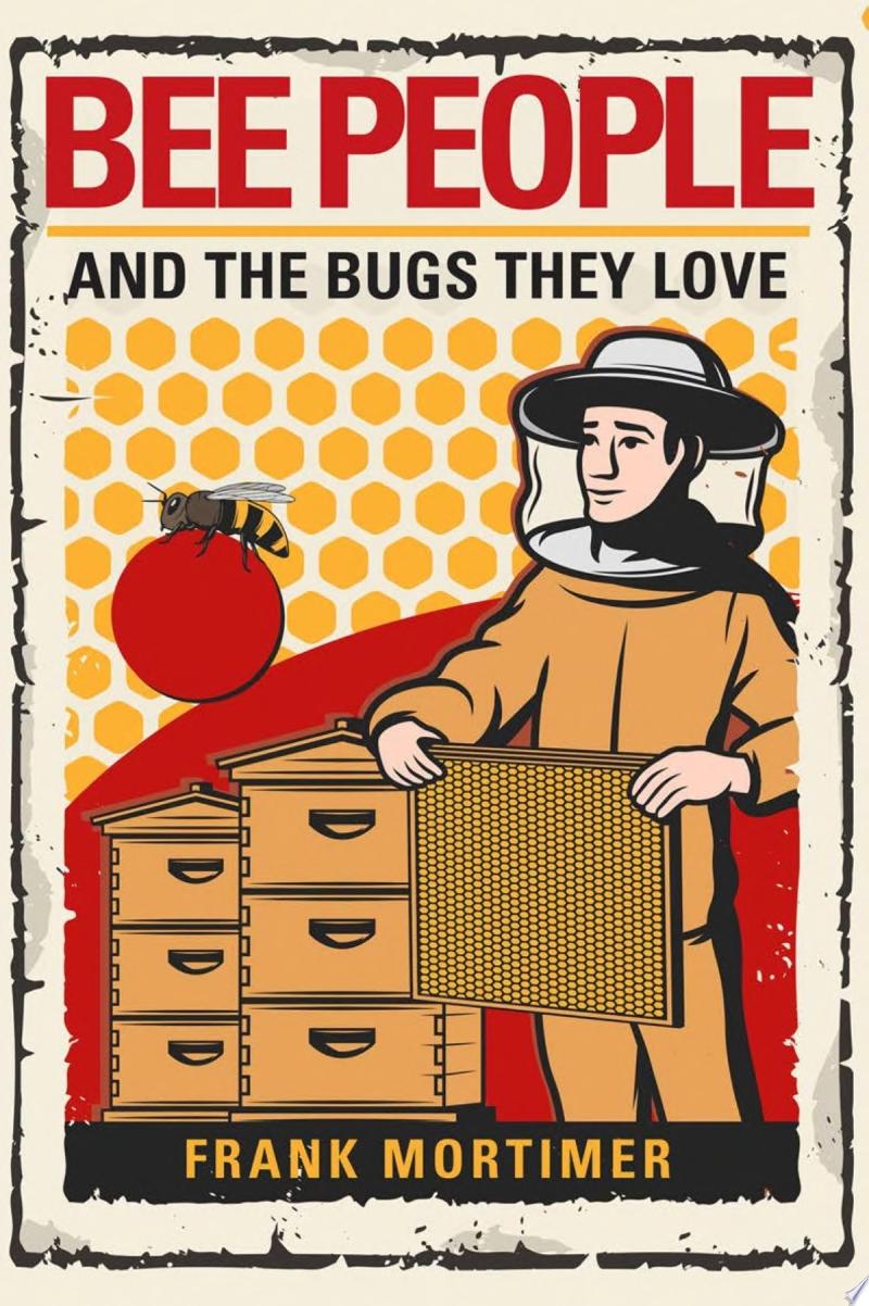 Image for "Bee People and the Bugs They Love"