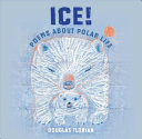 Image for "Ice! Poems about Polar Life"