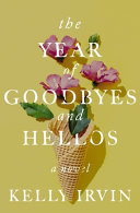 Image for "The Year of Goodbyes and Hellos"