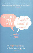 Image for "Sorry I&#039;m Late, I Didn&#039;t Want to Come"