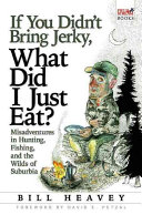 Image for "If You Didn&#039;t Bring Jerky, What Did I Just Eat?"