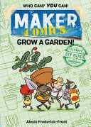 Image for "Maker Comics: Grow a Garden!"