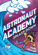 Image for "Astronaut Academy: Splashdown"