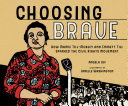 Image for "Choosing Brave"