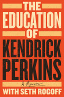 Image for "The Education of Kendrick Perkins"