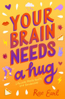 Image for "Your Brain Needs a Hug"