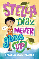Image for "Stella Díaz Never Gives Up"