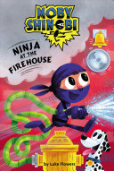 Image for "Ninja at the Firehouse"