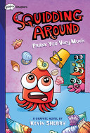 Image for "Prank You Very Much: A Graphix Chapters Book (Squidding Around #3)"