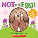 Image for "Not an Egg! (a Lift-The-Flap Book)"