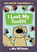 Image for "I Lost My Tooth! (An Unlimited Squirrels Book)"