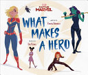 Image for "Captain Marvel What Makes a Hero"