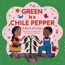 Image for "Green Is a Chile Pepper"