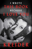 Image for "I Wrote This Book Because I Love You"