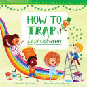 Image for "How to Trap a Leprechaun"