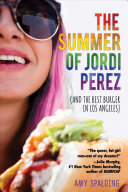 Image for "The Summer of Jordi Perez (And the Best Burger in Los Angeles)"