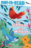 Image for "Bird Singing, Bird Winging"