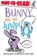 Image for "Bunny Will Not Jump!"