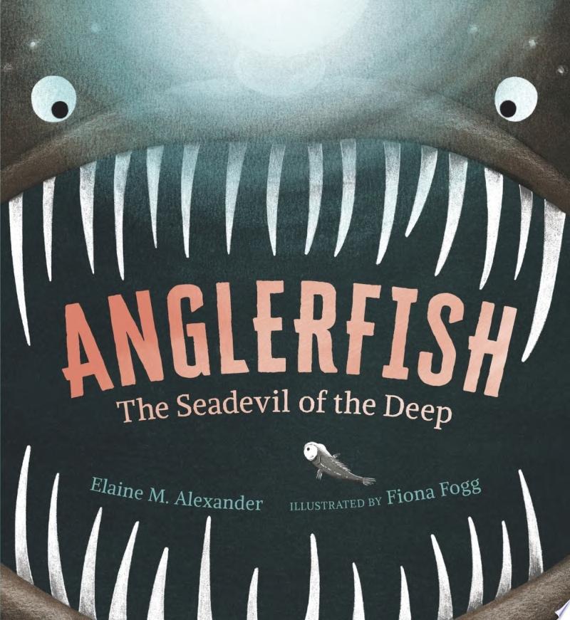 Image for "Anglerfish: The Seadevil of the Deep"