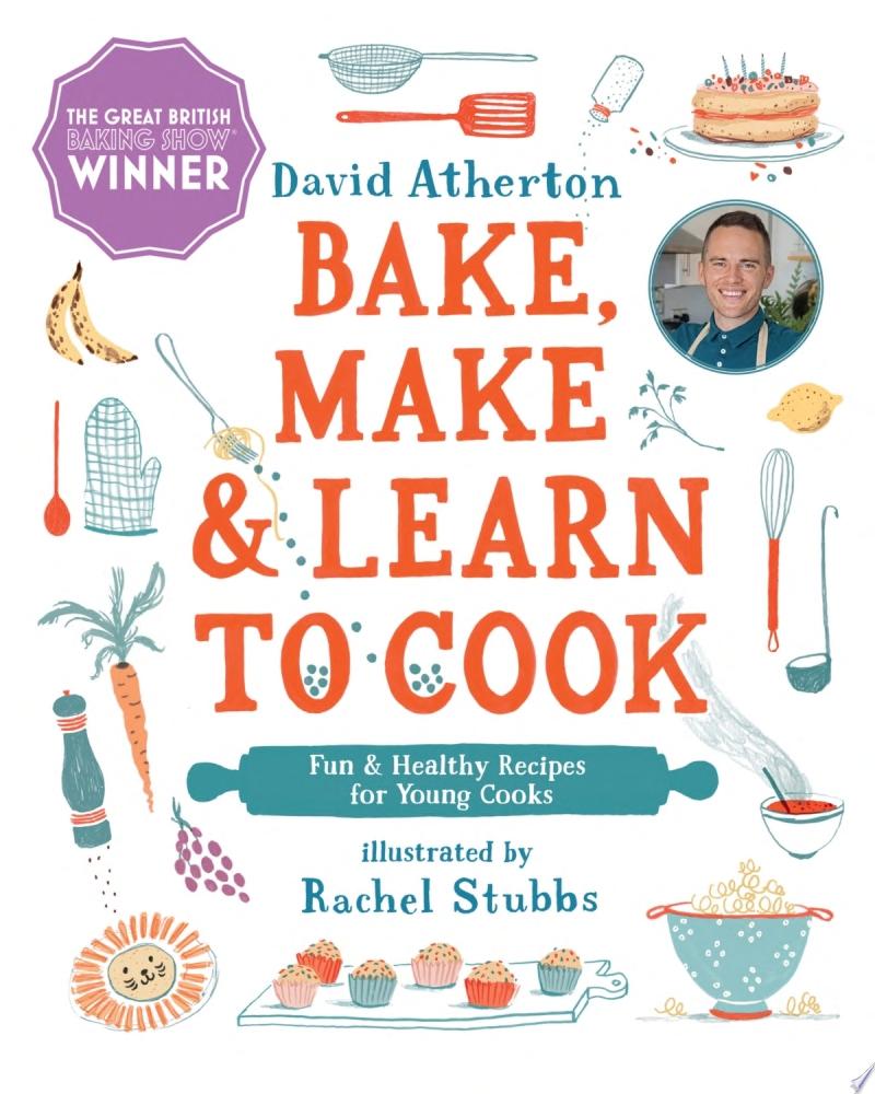 Image for "Bake, Make, and Learn to Cook"