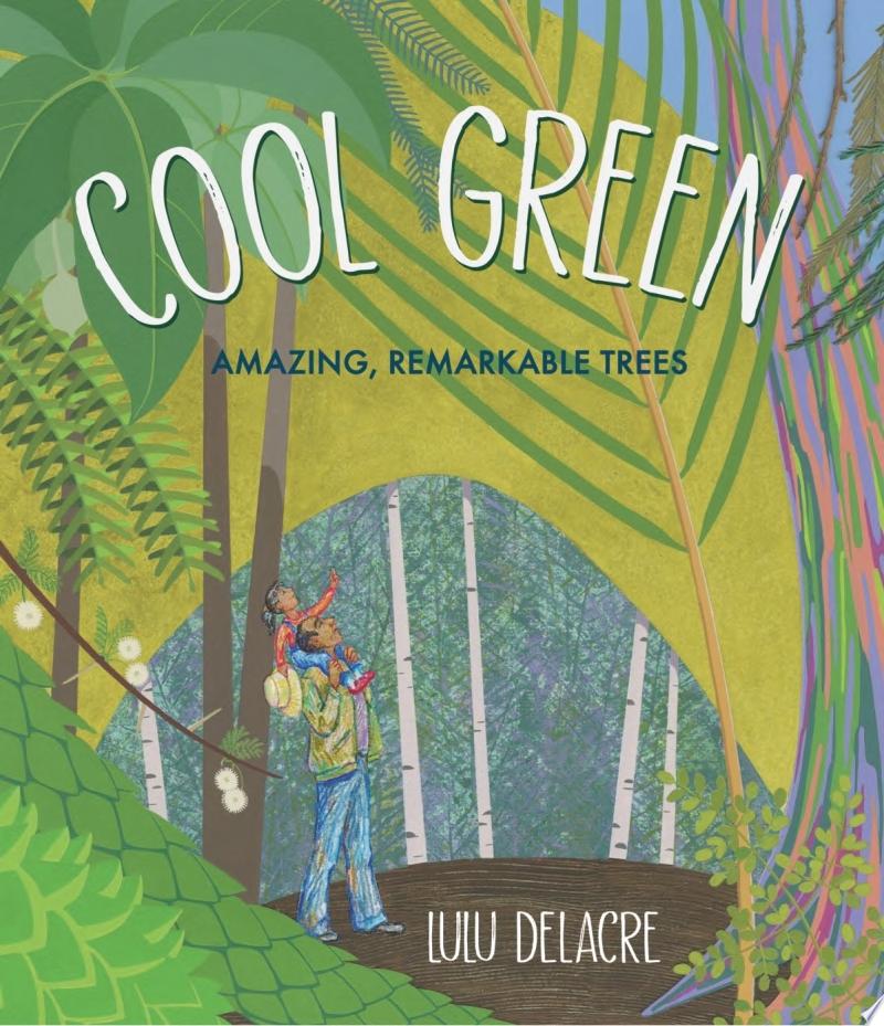 Image for "Cool Green: Amazing, Remarkable Trees"