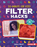 Image for "20-minute (or Less) Filter Hacks"