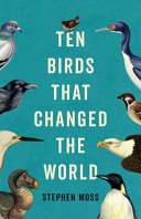 Image for "Ten Birds That Changed the World"
