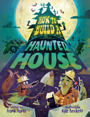 Image for "How to Build a Haunted House"