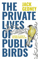 Image for "The Private Lives of Public Birds"