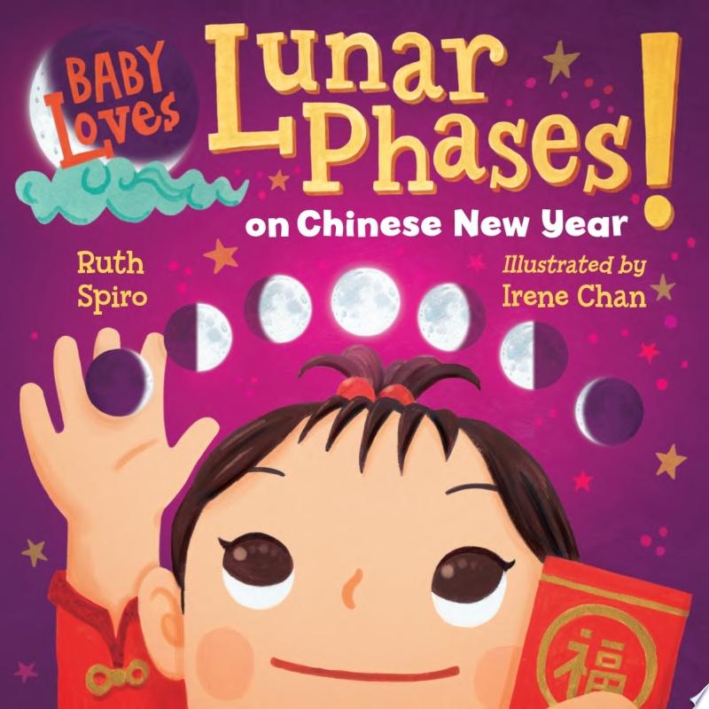 Image for "Baby Loves Lunar Phases on Chinese New Year!"