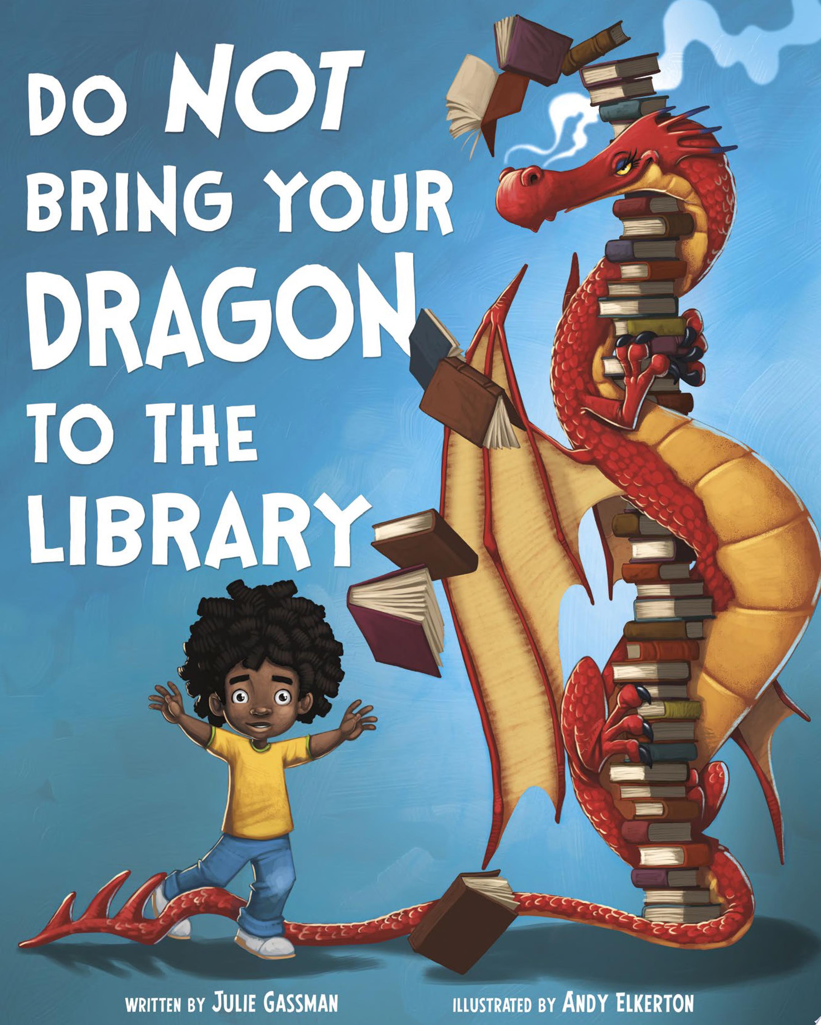 Image for "Do Not Bring Your Dragon to the Library"