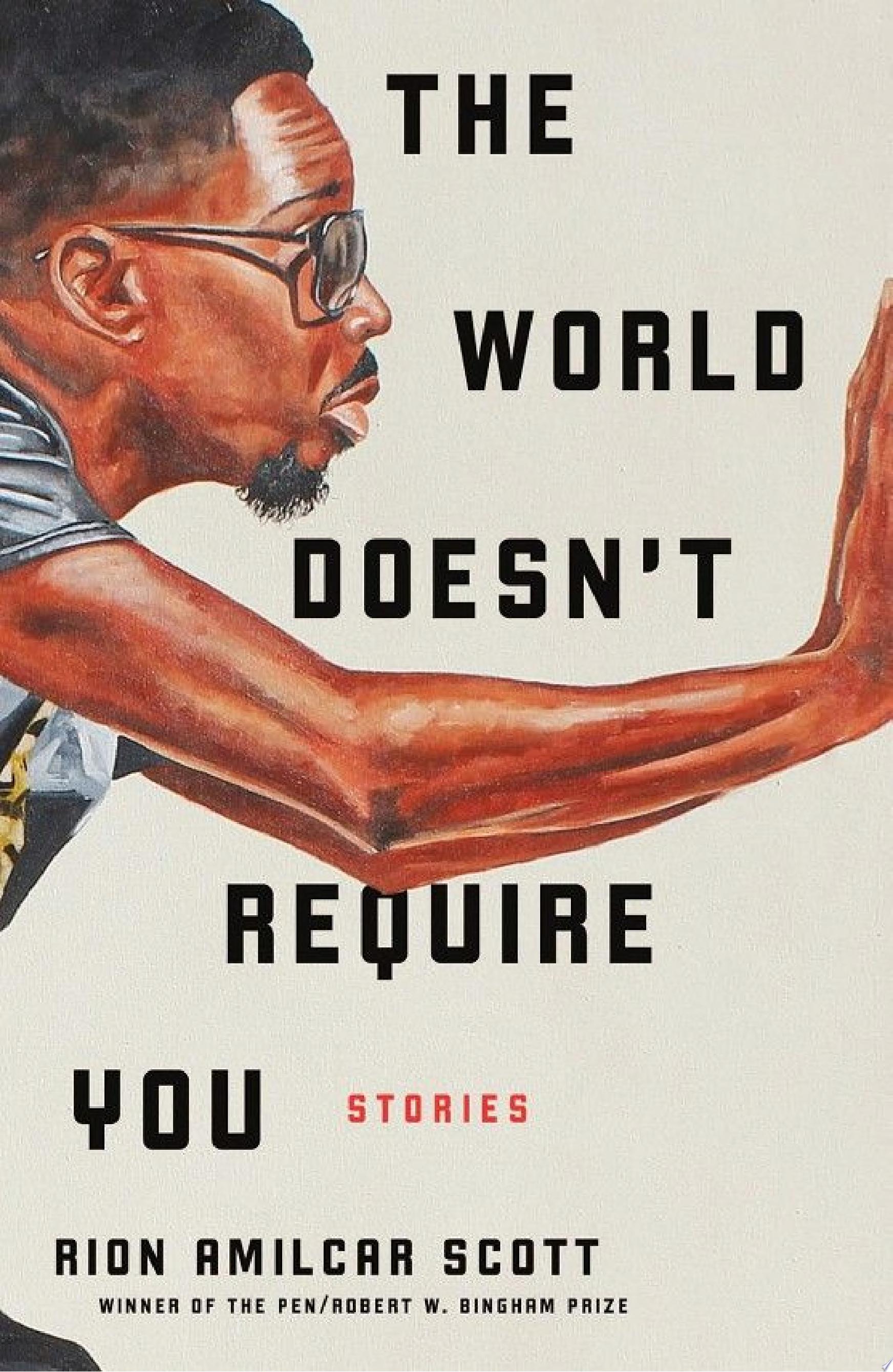 Image for "The World Doesn't Require You: Stories"