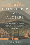 Image for "The Lionkeeper of Algiers"