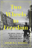 Image for "Two Wheels to Freedom"