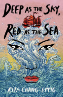 Image for "Deep as the Sky, Red as the Sea"
