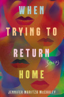 Image for "When Trying to Return Home"