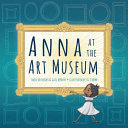 Image for "Anna at the Art Museum"