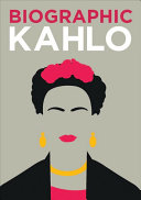 Image for "Biographic Kahlo"