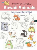Image for "How to Draw Kawaii Animals in Simple Steps"