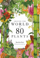 Image for "Around the World in 80 Plants"