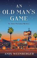 Image for "An Old Man&#039;s Game"