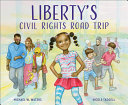 Image for "Liberty&#039;s Civil Rights Road Trip"