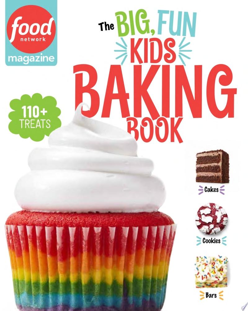 Image for "Food Network Magazine The Big, Fun Kids Baking Book"