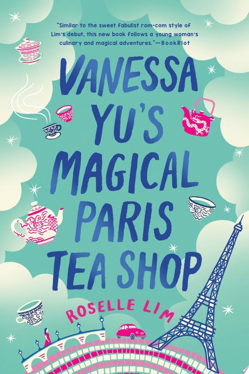Image for "Vanessa Yu's Magical Paris Tea Shop"