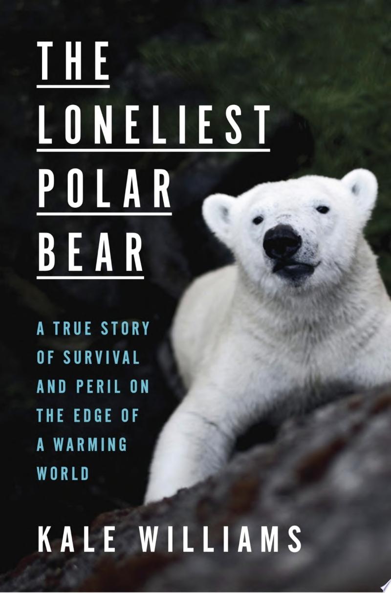 Image for "The Loneliest Polar Bear"