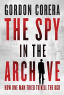 Image for "The Spy in the Archive"